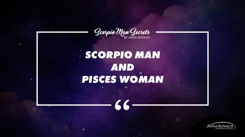 Your Match: Scorpio Man and Pisces Woman Love Compatibility