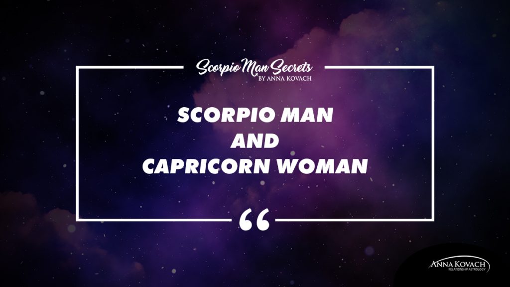 Your Match: Scorpio Man and Capricorn Woman Love Compatibility