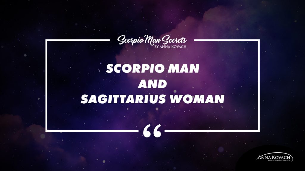 Your Match: Scorpio Man and Sagittarius Woman Love Compatibility