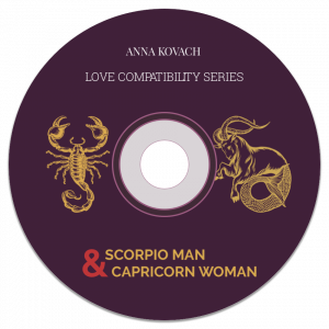 Scorpio Man Capricorn Woman Secrets - Compatibility Guide by Anna Kovach