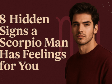 8 Hidden Signs a Scorpio Man Has Feelings for You